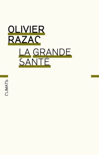 La Grande Santé - Olivier Razac - Climats