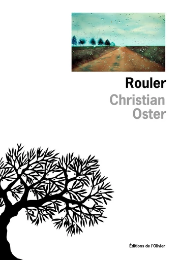 Rouler - Christian Oster - Editions de l'Olivier