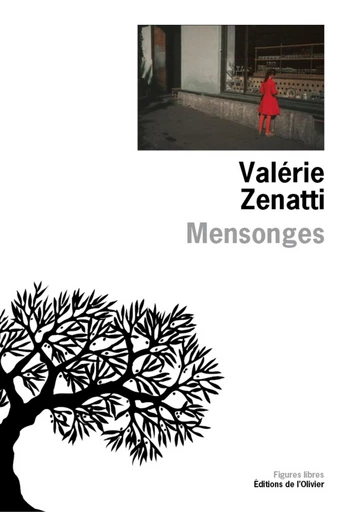 Mensonges - Valérie Zenatti - Olivier (De l')