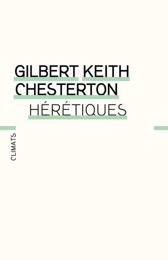 Hérétiques - Gilbert Keith Chesterton - Climats