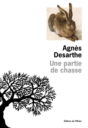 Une partie de chasse - Agnès Desarthe - Olivier (De l')