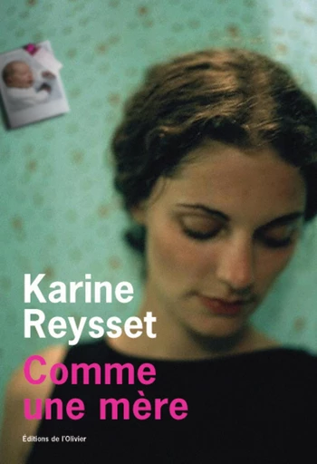 Comme une mère - Karine Reysset - Olivier (De l')