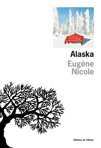 Alaska - Eugène Nicole - Editions de l'Olivier