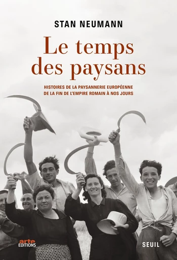 Le Temps des paysans - Stan Neumann - Seuil