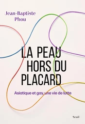 La Peau hors du placard