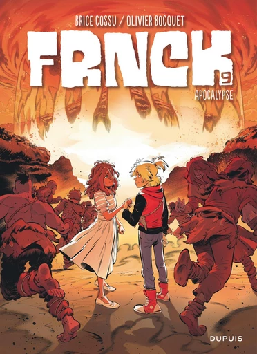 FRNCK - Tome 9 - Apocalypse - Olivier BOCQUET - Dupuis