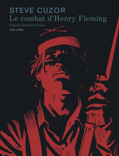 Le combat d’Henry Fleming - Steve Cuzor - Dupuis