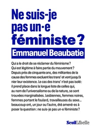 Ne suis-je pas un.e féministe ?