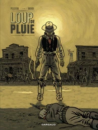 Loup de Pluie - Tome 1