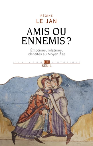 Amis ou ennemis ? - Régine Le Jan - Seuil