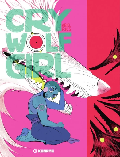 Cry Wolf Girl - Ariel Ries - Editions Kinaye