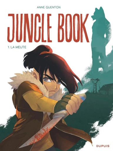 Jungle Book - Tome 1 - La meute - Anne Quenton - Dupuis