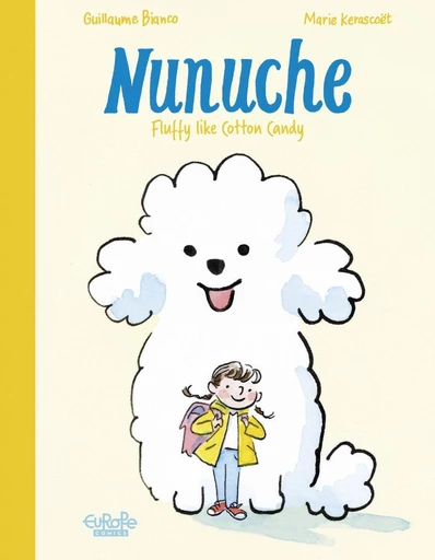 Nunuche - Volume 1 - Sweet like Cotton Candy - Bianco Guillaume - Europe Comics