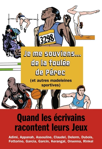 Je me souviens... de la foulée de Pérec (et autres madeleines sportives) -  Collectif - Seuil