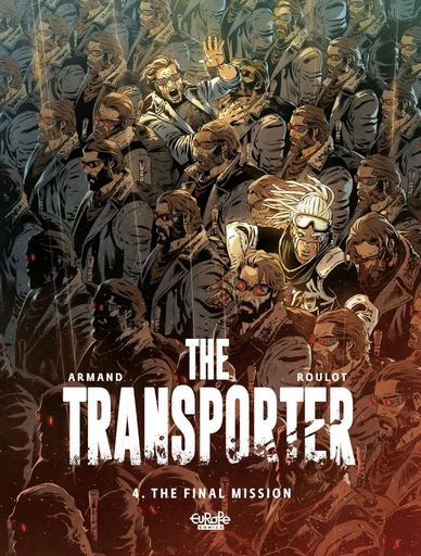 The Transporter - Volume 4 - The Final Mission - Tristan Roulot - Europe Comics