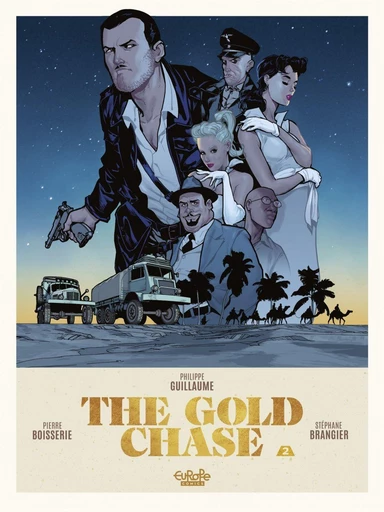 The Gold Chase - Part 2 - Pierre Boisserie, Philippe Guillaume - Europe Comics