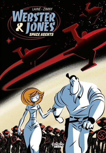 Webtser & Jones Space Agents - Jean-Marc Laine - Europe Comics