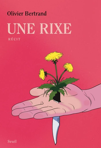 Une rixe - Olivier Bertrand - Seuil