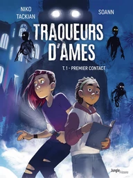 Traqueurs d'âmes - Tome 1 - Premier contact