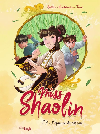 Miss Shaolin - Tome 2 - L'épreuve du roseau - Isabelle BOTTIER - Jungle