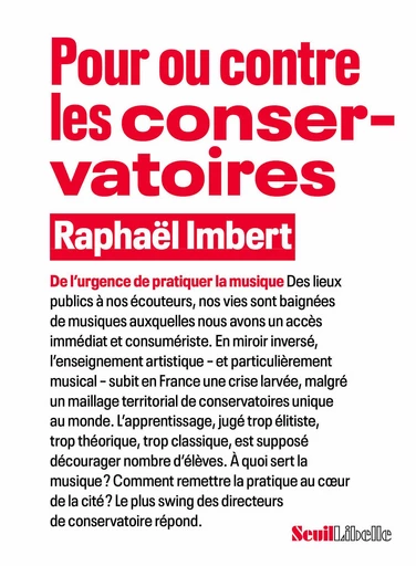 Pour ou contre les Conservatoires - Raphael Imbert - Seuil