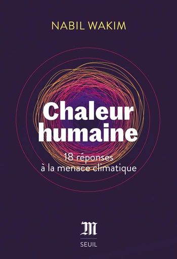 Chaleur humaine - Nabil Wakim - Seuil