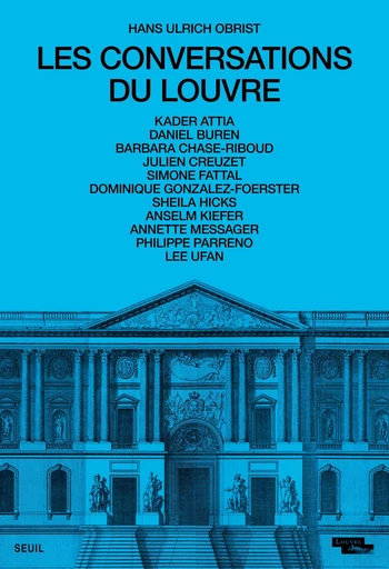 Les Conversations du Louvre - Hans Ulrich Obrist - Seuil