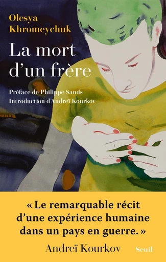 La mort d'un frère - Olesya Khromeychuk - Seuil