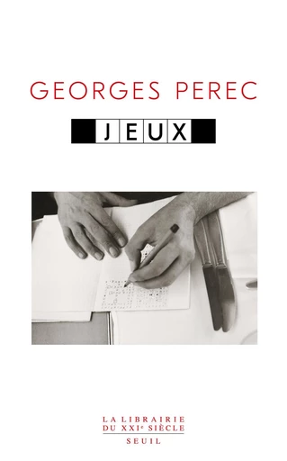 Jeux - Georges Perec - Seuil