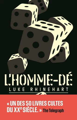 L'Homme-dé édition collector - Luke Rhinehart - Aux Forges de Vulcain