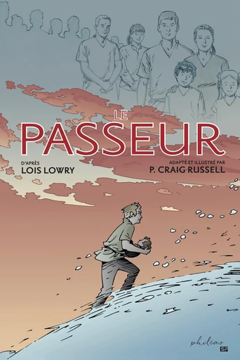 Le passeur - Lois Lowry, Craig Russel - Philéas