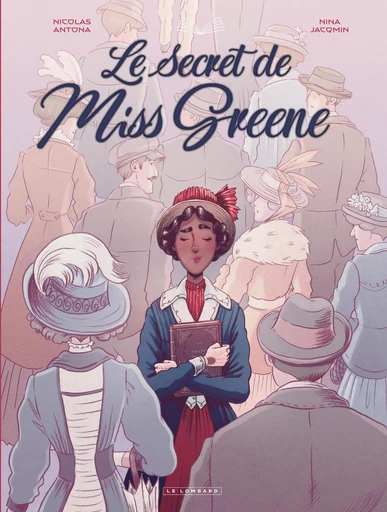 Le Secret de Miss Greene - Nicolas Antona - Le Lombard