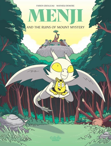 Menji - Volume 2 - Menji and the Ruins of Mount Mystery - Fabien Grolleau - Europe Comics