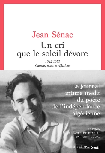 Un cri que le soleil dévore - Jean Sénac - Seuil