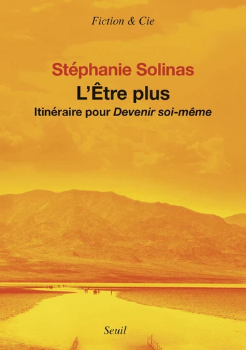 L'Etre plus - Stéphanie Solinas - Seuil