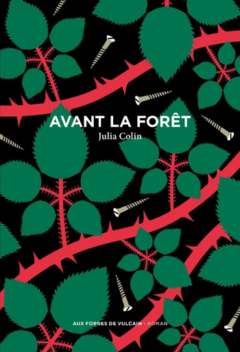 Avant la forêt - Julia Colin - Aux Forges de Vulcain