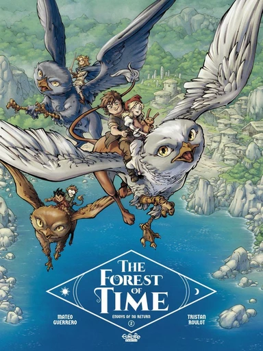 The Forest of Time - Volume 2 - Envoys of No Return - Roulot Tristan - Europe Comics