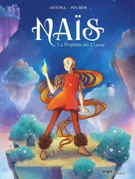 Naïs et la prophétie des 2 lunes