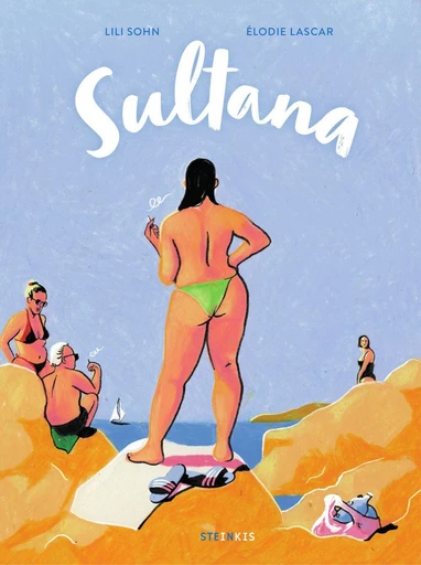 Sultana - Lili Sohn - Steinkis BD