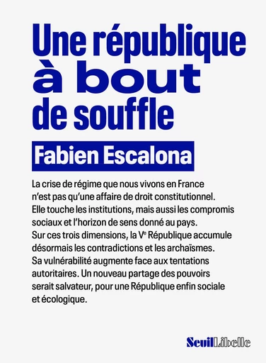 Une République à bout de souffle - Fabien Escalona - Seuil