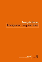 Immigration : le grand déni