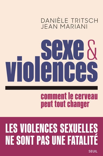 Sexe et violences - Danièle Tritsch, Jean Mariani - Seuil