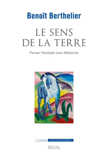 Le sens de la terre - Benoît Berthelier - Seuil