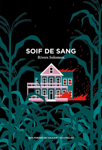 Soif de sang - Rivers Solomon - Aux Forges de Vulcain