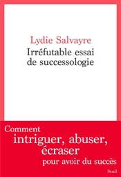 Irréfutable essai de successologie