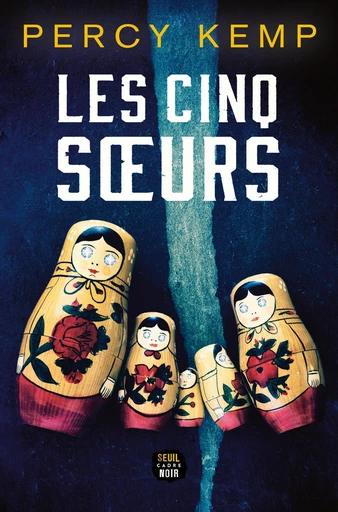 Les Cinq Soeurs - Percy Kemp - Seuil