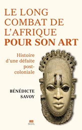 Le Long Combat de l'Afrique pour son art