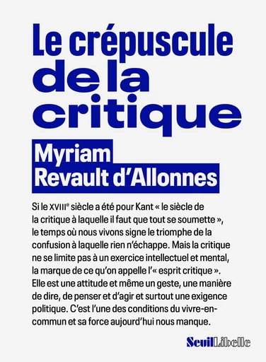 Le Crépuscule de la critique - Myriam Revault d'Allonnes - Seuil