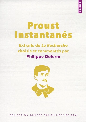 Proust. Instantanés - Marcel Proust - Points