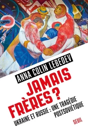 Jamais frères ?